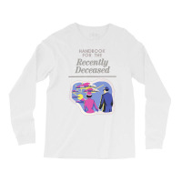 Handbook For The Recently Deceased  (1) Long Sleeve Shirts | Artistshot