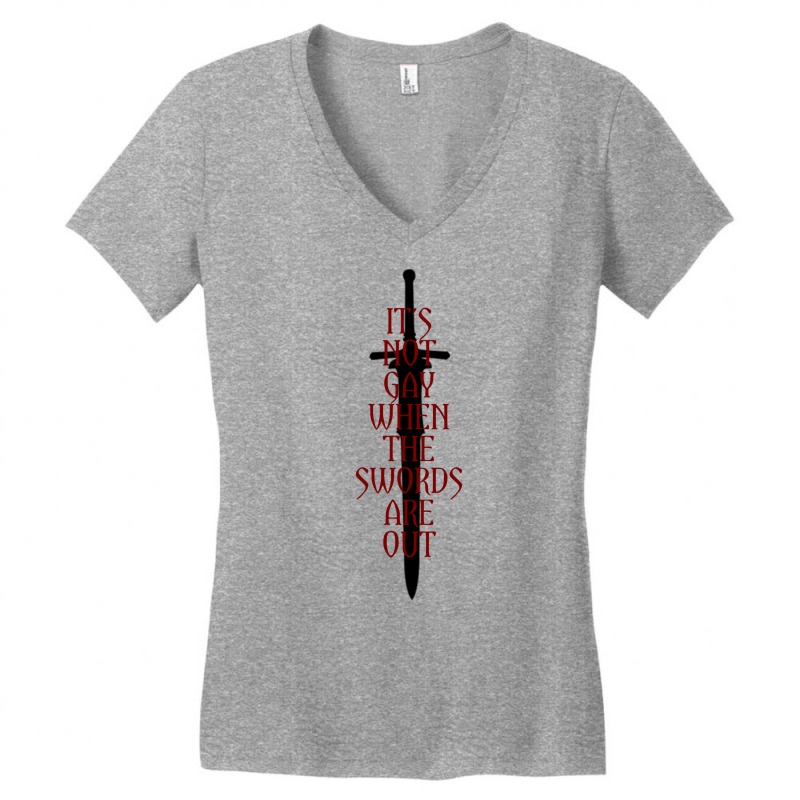 It's Not Gay When The Swords Are Out Women's V-Neck T-Shirt by wifordlacruep | Artistshot