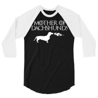 Mother Of Dachshunds (white) 3/4 Sleeve Shirt | Artistshot