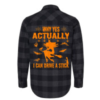 Why Yes Actually I Can Drive A Stick Funny Hallowe Flannel Shirt | Artistshot