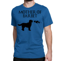 Mother Of Barbet Classic T-shirt | Artistshot