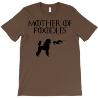 Mother Of Poodles (black) T-shirt | Artistshot