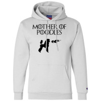 Mother Of Poodles (black) Champion Hoodie | Artistshot