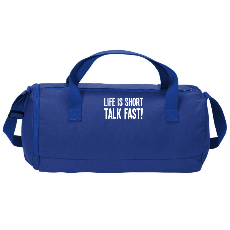 Funny Life Is Short Talk Fast Duffel Bag | Artistshot