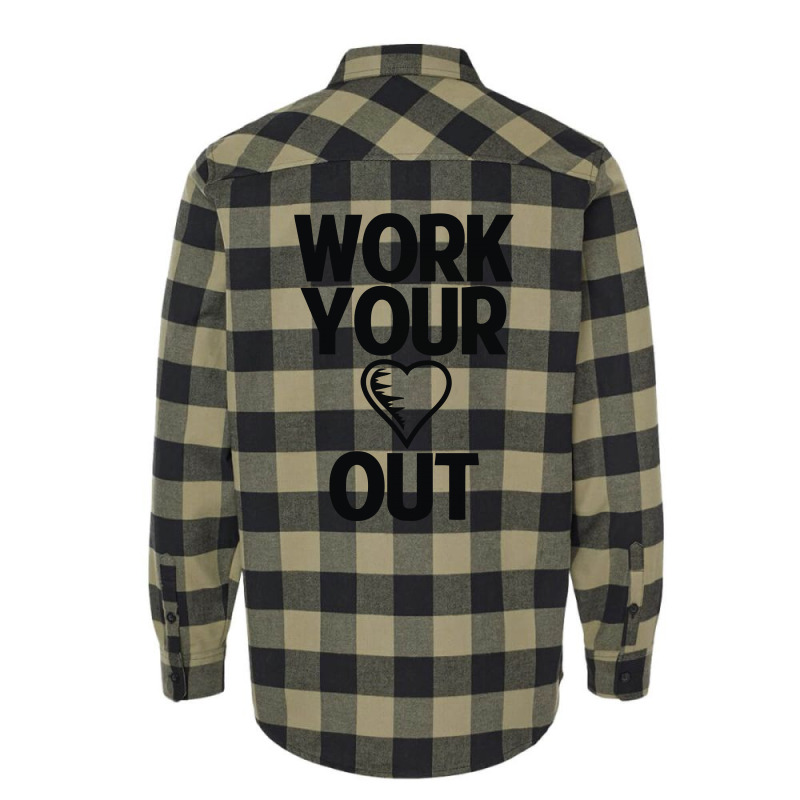 Work Heart Out Flannel Shirt by vanotees | Artistshot