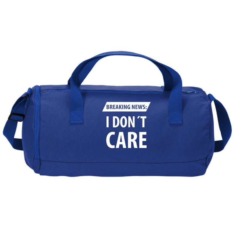 Breaking News I Dont Care | Funny Sayings Duffel Bag | Artistshot