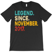 Legend Since November 2017 5th Birthday Gift 5 Yea T-shirt | Artistshot