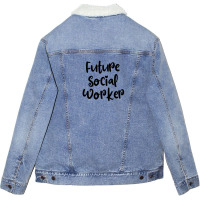 Future Social Worker Unisex Sherpa-lined Denim Jacket | Artistshot