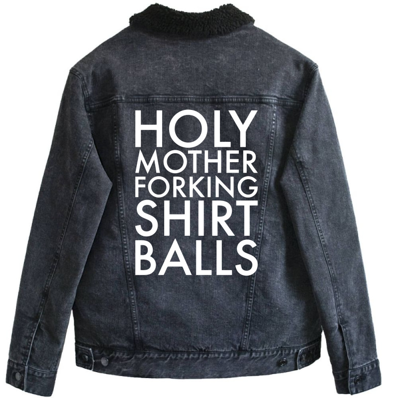 Holy Mother Forking Shirt Balls Unisex Sherpa-lined Denim Jacket | Artistshot