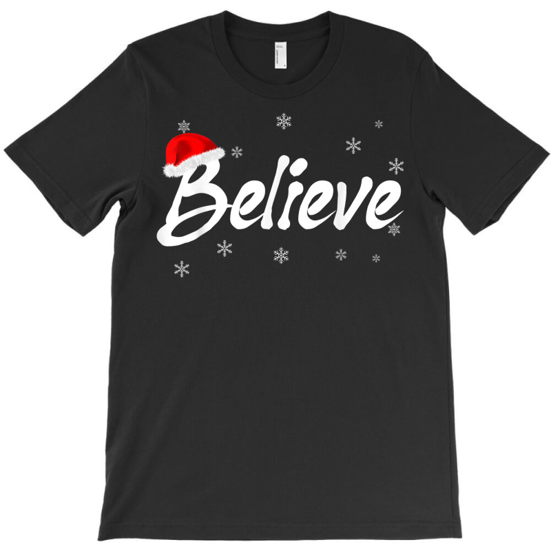 Merry Christmas Believe In Santa Claus Xmas Holida T-shirt | Artistshot