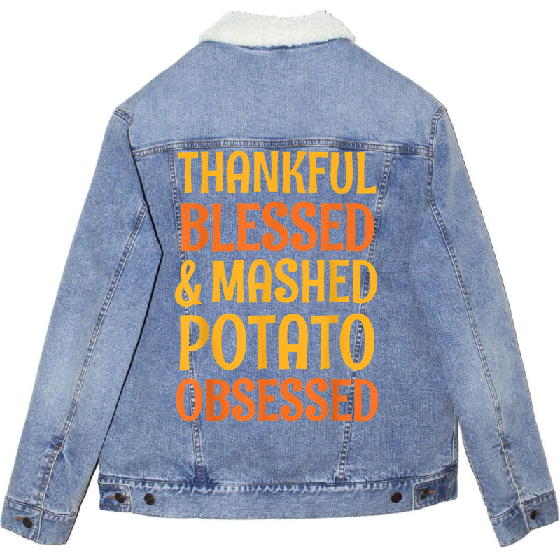 Thankful Blessed And Mashed Potato Obsessed Thanks Unisex Sherpa-lined Denim Jacket | Artistshot