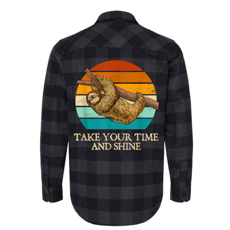 Take Your Time And Shine Sloth Lover Motivational Flannel Shirt | Artistshot