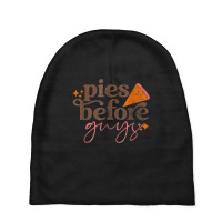 Pies Before Guys Girls Kids Toddler Thanksgiving Baby Beanies | Artistshot