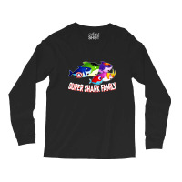 Super Shark Family Shark Ocean Long Sleeve Shirts | Artistshot