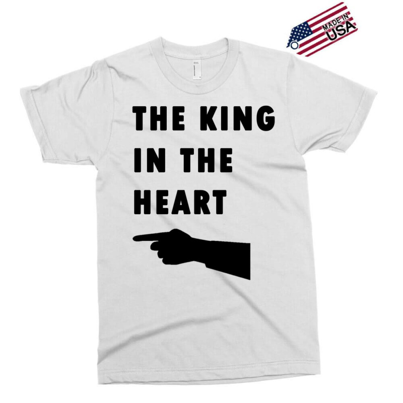 The King In The Heart Exclusive T-shirt by harpegrugerq | Artistshot