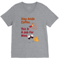 This Is A Job For Wine V-neck Tee | Artistshot