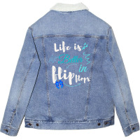 Life Is Better In Flip Flops Unisex Sherpa-lined Denim Jacket | Artistshot