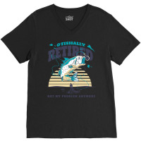 Fisher Ofishally Retired Retirement Fishing Boy V-neck Tee | Artistshot