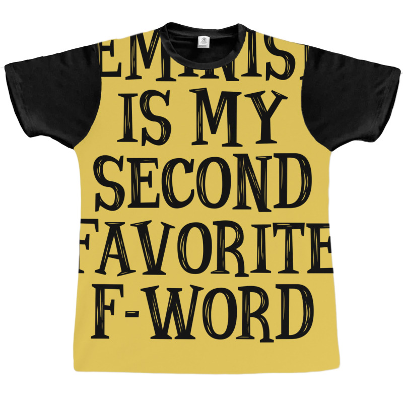 Feminism Is My Second Favorite Fword Summer Graphic T-shirt by zydravidic2 | Artistshot