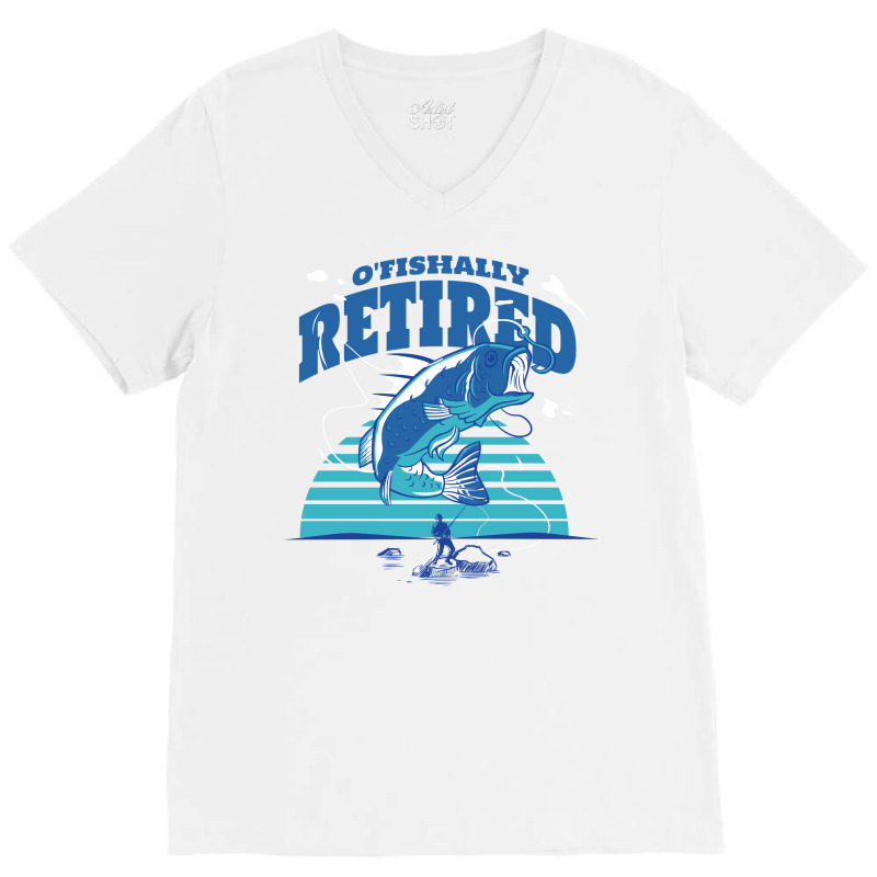 Fisher Ofishally Retired Retirement Fishing Vintag V-neck Tee | Artistshot