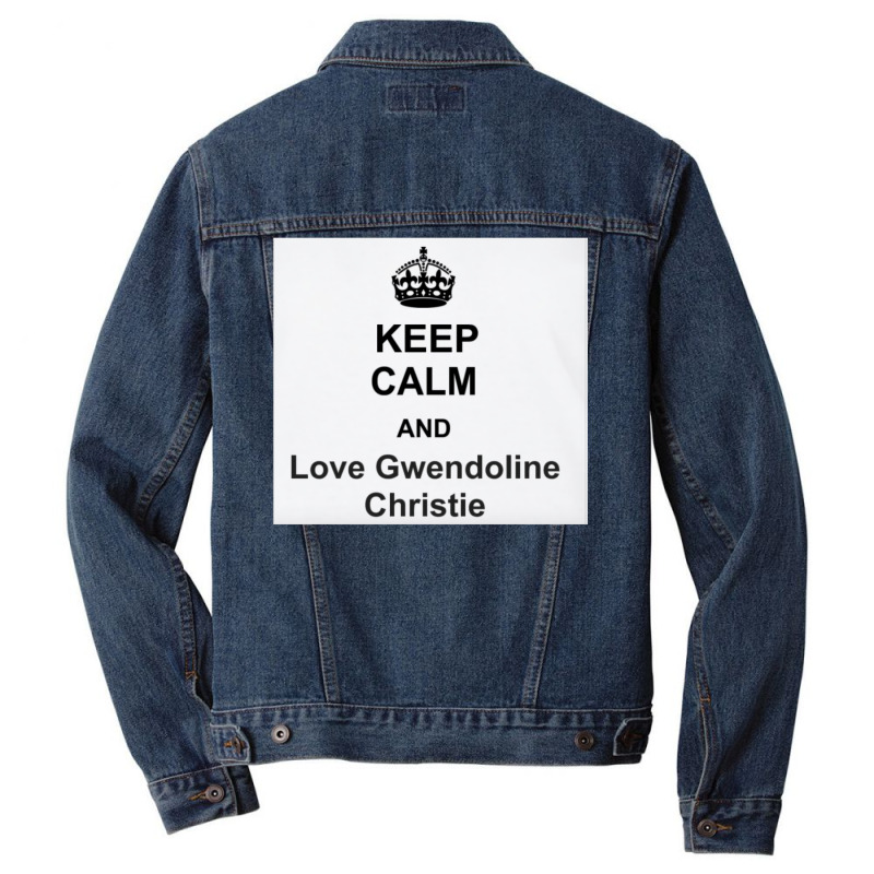 Keep Calm And Love Gwendoline Christie Men Denim Jacket | Artistshot