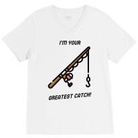 Im Your Greatest Catch Yellow V-neck Tee | Artistshot