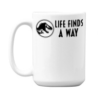 Life Finds A Way 15 Oz Coffee Mug | Artistshot