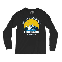 Social Distancing Colorado Style Fly Fishing  Grea Long Sleeve Shirts | Artistshot