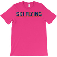 Ski Flying Blue T-shirt | Artistshot