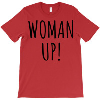 Woman Up Retro T-shirt | Artistshot