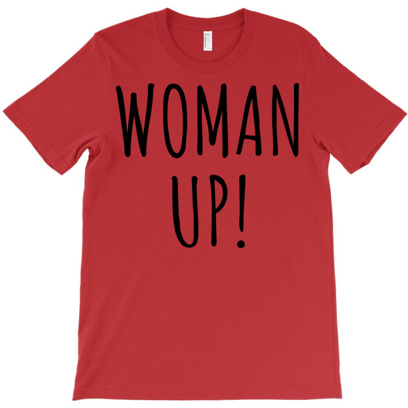 Woman Up Retro T-shirt | Artistshot