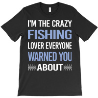 Funny Crazy Lover Fishing Tumblr T-shirt | Artistshot