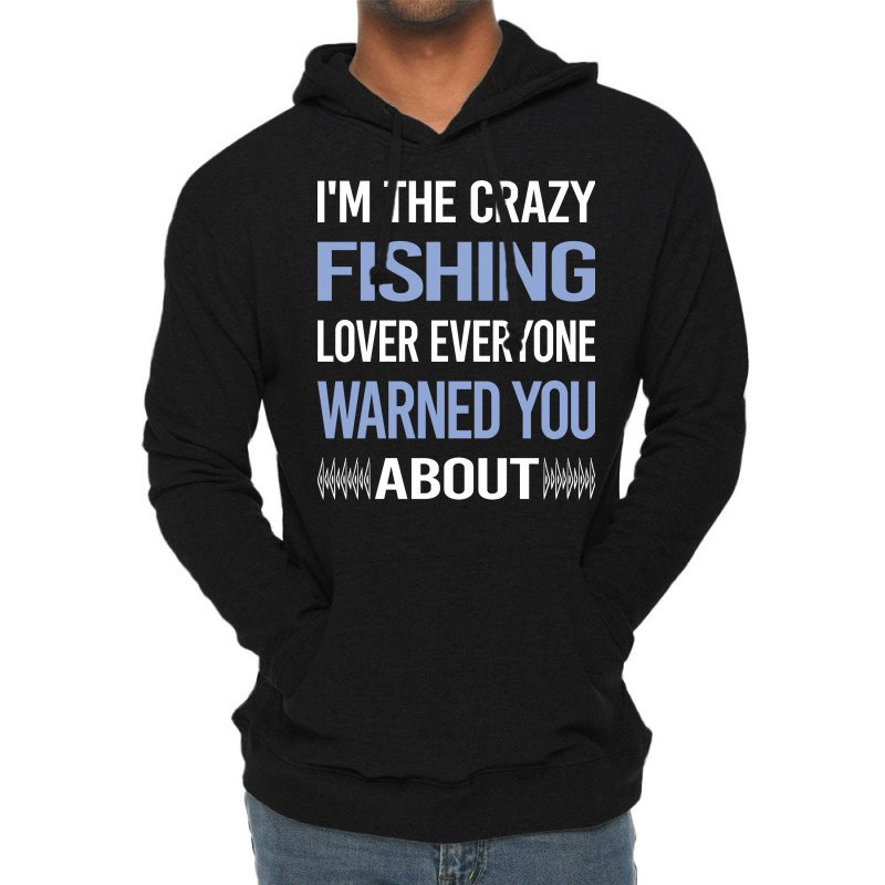 Funny Crazy Lover Fishing Tumblr Lightweight Hoodie by azzizedzikiro | Artistshot