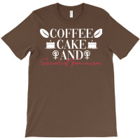 Coffee Cake And Socialist Feminism Socialist Femin T-shirt | Artistshot