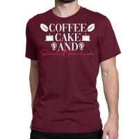 Coffee Cake And Socialist Feminism Socialist Femin Classic T-shirt | Artistshot