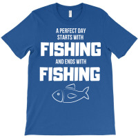 Perfect Day Starts With Fishing Gift Love T-shirt | Artistshot