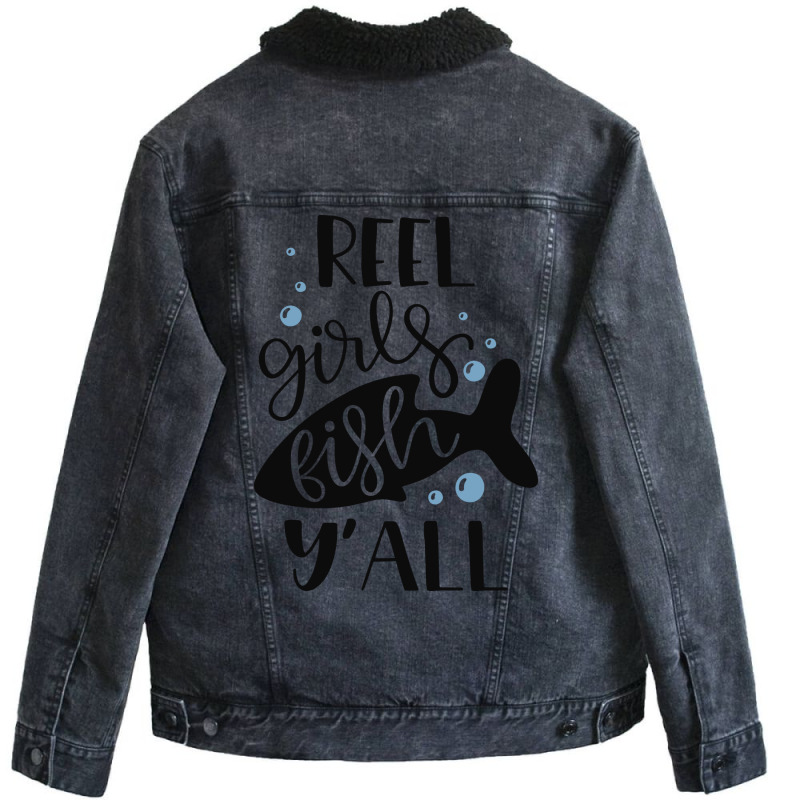 Reel Girls Fish Yall Quote Unisex Sherpa-Lined Denim Jacket by omakatetterl | Artistshot