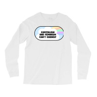 Capitalism And Feminism Cant Coexist Hipster Long Sleeve Shirts | Artistshot