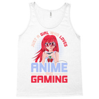 Just A Girl Who Loves Anime And Gaming Music Tank Top | Artistshot