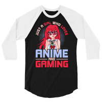 Just A Girl Who Loves Anime And Gaming Music 3/4 Sleeve Shirt | Artistshot