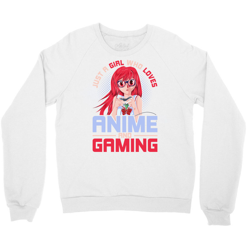 Just A Girl Who Loves Anime And Gaming Music Crewneck Sweatshirt by inkidimerk | Artistshot