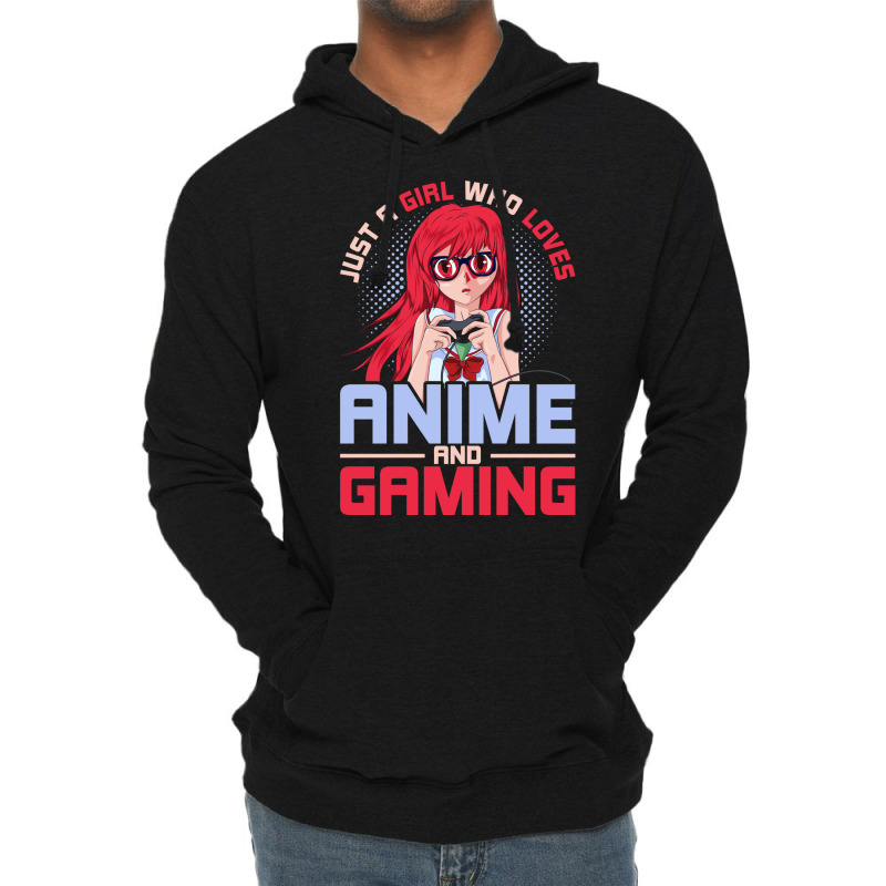 Just A Girl Who Loves Anime And Gaming Music Lightweight Hoodie by inkidimerk | Artistshot