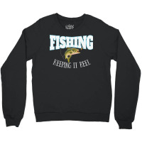 Fishing Fishing Keeping It Reel Crewneck Sweatshirt | Artistshot