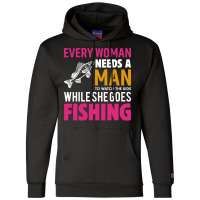 Every Woman Needs A Man To Watch The Kids When She Champion Hoodie | Artistshot