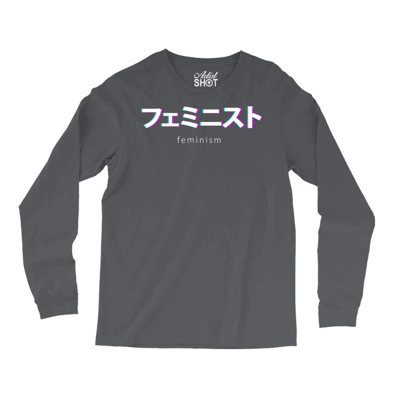 Feminism In Japanese Kanji Humor Long Sleeve Shirts by botitefinos | Artistshot