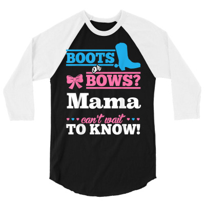 Boots Or Bows Shirt For Mama Gender Reveal Party Gift T Shirt 3/4 Sleeve Shirt Designed By Herscheldamek