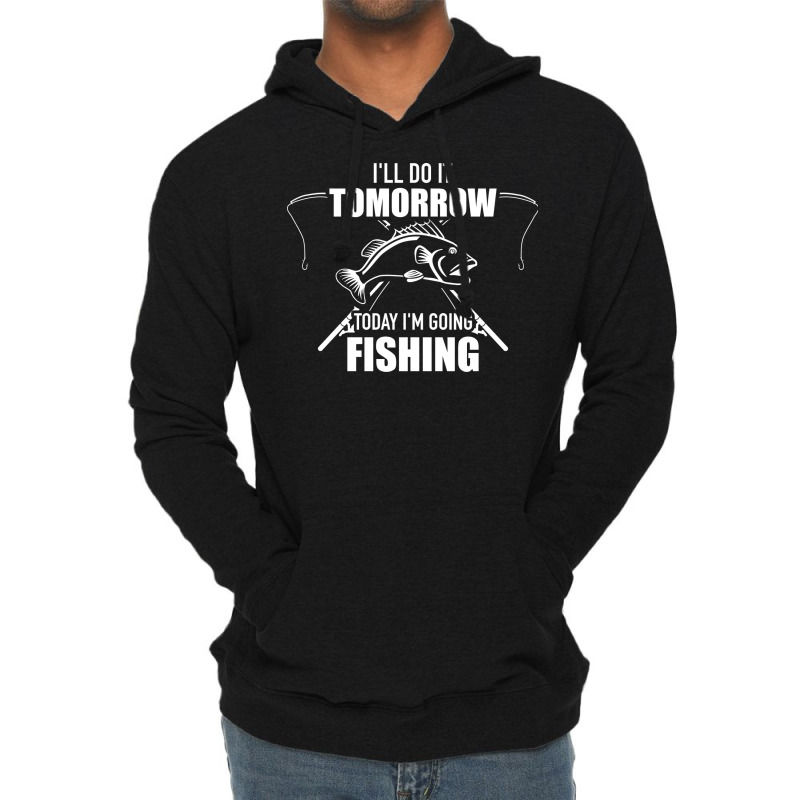 Ill Do It Tomorrow Today Im Going Fishing Retro Lightweight Hoodie by vonnezramzele | Artistshot