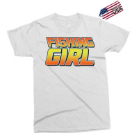 Fishing Girl Vintage Design Perfect Present For Mo Exclusive T-shirt | Artistshot