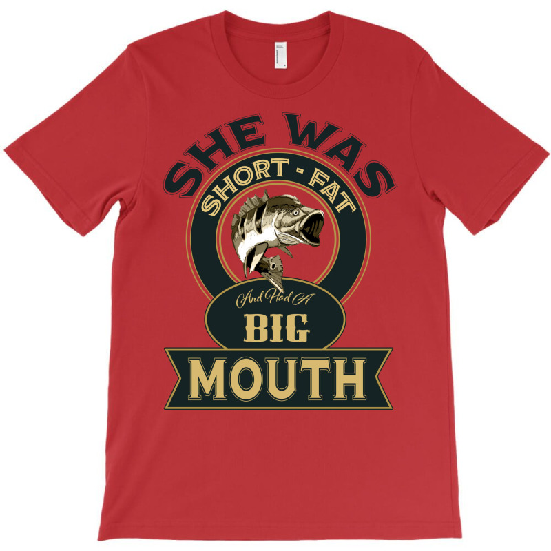 She Was Short Fat And Had A Big Mouth Hipster T-Shirt by botitefinos | Artistshot