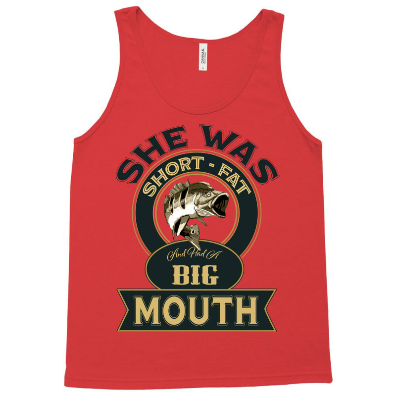 She Was Short Fat And Had A Big Mouth Hipster Tank Top by botitefinos | Artistshot